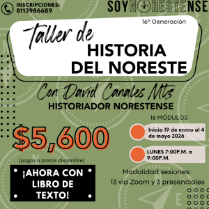 Taller Historia del Noreste