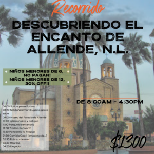 RECORRIDO Descubriendo el Encanto de Allende, N.L.