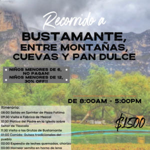 RECORRIDO A BUSTAMANTE: Entre Montañas, Cuevas y Pan Dulce