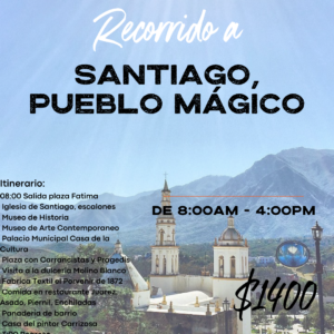 Recorrido por Santiago, Pueblo Mágico