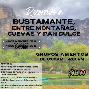 RECORRIDO A BUSTAMANTE: Entre Montañas, Cuevas y Pan Dulce